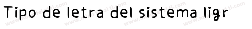 Tipo de letra del sistema ligra字体转换